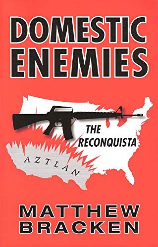180213 domestic enemies the reconquista matthew bracken download epub - Domestic Enemies: The Reconquista (The Enemies Trilogy Book 2) eBook : Bracken, Matthew: Amazon.in: Kindle Store 
